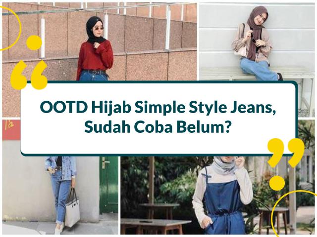 10 OOTD Hijab Simple Jeans Stylish, Padu Padan Segala Momenmu