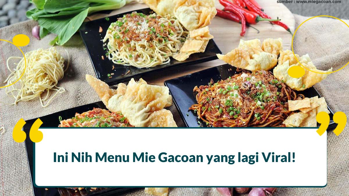 Ini Nih Menu Mie Gacoan yang lagi Viral Tahun 2024 !