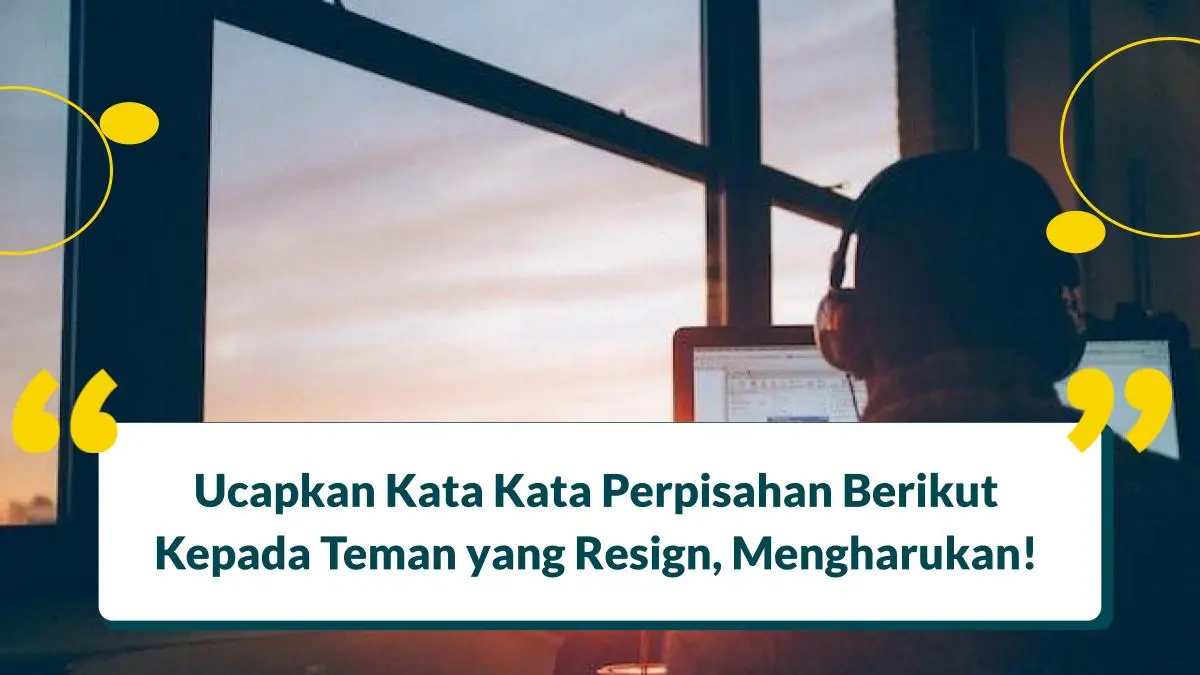 40+ Kata Kata Perpisahan Kerja yang Mengharukan dan Berkesan