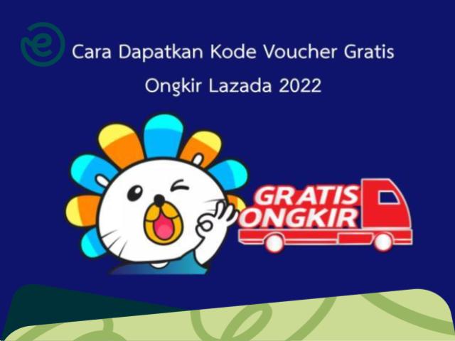 Cara Dapatkan Kode Voucher Gratis Ongkir Lazada November 2022