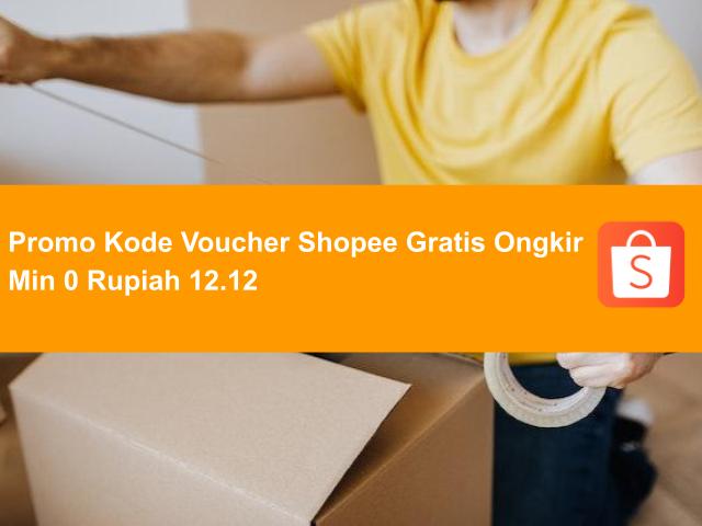 kode voucher shopee gratis ongkir min 0