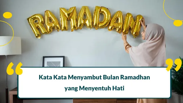 45 Kata Kata Menyambut Bulan Ramadhan Menyentuh Hati 2024