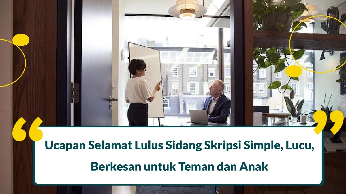 60 Ucapan Selamat Lulus Sidang Skripsi Simple, Lucu, Berkesan untuk Teman dan Anak