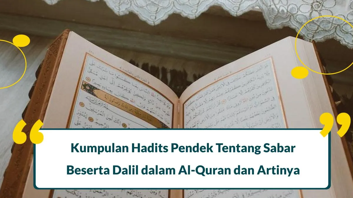13 Hadits Pendek Tentang Sabar Beserta Dalil Al-Quran dan Artinya