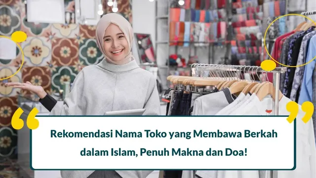 220+ Nama Toko Islami Pembawa Rezeki dan Berkah dalam Islam, Laris Manis!