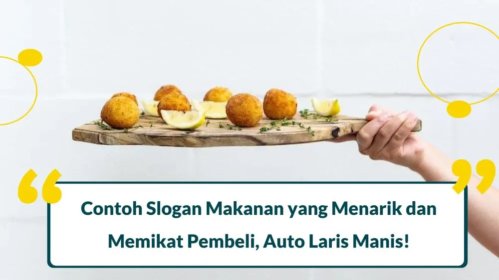 250 Contoh Slogan Makanan yang Menarik, Singkat dan Memikat Pembeli, Coba!
